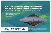Pencemaran Udara Lintas Batas di provinsi Jakarta, Banten ... · Banten dan Jawa Barat, berkontribusi pada ketiga jenis pencemaran udara di Jakarta. (Lihat hlm. 13, 14) Inventarisasi