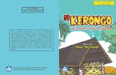 Si Kerongo - SMPN4SBY Kerongo (7).pdf · kekurangan dalam berpikir jika dibandingkan dengan teman-teman sebayanya. Namun, ibunya sangat sayang pada Kerongo. Ia merawat Kerongo dan