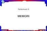 MEMORI - eptik9.files.wordpress.com · Pengertian memori lanjutan Parameter terpenting dalam sistem memori adalah: 1. Kapasitas (capacity): jumlah maksimum unit yang ... Sistem Operasi