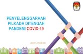 New PENYELENGGARAAN PILKADA DITENGAH PANDEMI COVID-19conference.wisnuwardhana.ac.id/wp-content/uploads/2020/... · 2020. 6. 30. · serangkaian RDP antara KPU, Bawaslu, Komisi 2 DPR