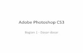 Adobe Photoshop CS3kjt202.weblog.esaunggul.ac.id/wp-content/uploads/sites/...yang berupapanel‐ panel yang bisadi perbesar (H) atau diperkecilmenjadi icon (B) meng‐ gunakantombol