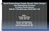 Studi Perbandingan Desain Rumah Tahan Gempa dan Gelombang ...digilib.its.ac.id/public/ITS-Undergraduate-14819-3106100120... · is struktur rumah dengan luas rumah 6 x 6 m 2 (lihat