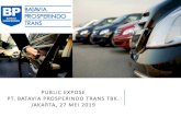 PUBLIC EXPOSE PT. BATAVIA PROSPERINDO TRANS TBK. …idx.co.id/StaticData/NewsAndAnnouncement/... · One-Stop Solution to your Transportation Needs PT BATAVIA PROSPERINDO TRANS SEKILAS