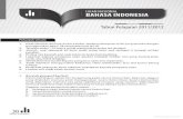 Soal UN SMP Bahasa Indonesia 2011-2012€¦ · Bacalah paragraf berikut dengan saksama, kemudian kerjakan soal nomor 4 dan 5! s“ B. J. Habibie, lahir tanggal 25 Juni 1936 di Pare-pare,