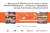 Manual Rekonstruksi dan Rehabilitasi - Pasca Gempa...Manual Rekonstruksi dan Rehabilitasi - Pasca Gempa Gedung Sekolah dan Madrasah dengan Partisipasi Masyarakat Edisi: Desember 2008