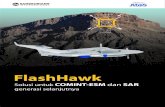 Brosur Flash Hawk · 2020. 5. 1. · mendeteksi dan mengklasi˜kasikan PMR push-to-talk, jaringan seluler, ponsel beserta telepon satelit dan perangkat beacon darurat. FlashHawk dapat
