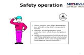 Safety operation - HSEpedia · Lakukan pengereman secara bertahap atau perlahan Parkirlah ditempat yang sudah ditentukan. Pastikan brake lever sudah diaktifkan Tilting mast kearah