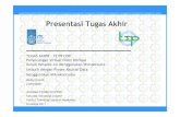 Presentasi Tugas Akhir - digilib.its.ac.iddigilib.its.ac.id/public/ITS-Undergraduate-17908-Presentation-pdf.pdf · Presentasi Tugas Akhir TUGAS AKHIR – TE 091399 ... Dalam proses