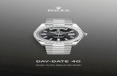 Day-Date 40 · Pelat jamnya menampilkan 10 berlian potongan baguette. Day-Date merupakan jam tangan pertama yang menunjukkan hari dalam seminggu yang dieja penuh ketika ia pertama