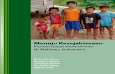Menuju kesejahteraan: pemantauan kemiskinan di Malinau, … · 2010. 3. 3. · Menuju Kesejahteraan: Pemantauan Kemiskinan di Malinau, Indonesia Kemiskinan adalah masalah yang persisten