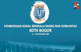 Pembatasan Sosial Berskala Mikro dan Komunitas Kota Bogor ...kotabogor.go.id/uploads/images/2020/covid19... · UGD : 1 (4,2%), Tempat Tidur Isolasi ICU : 6 (54,5%). Berdasarkan data
