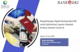 Pengembangan Digital Banking Bank DKI untuk Optimalisasi ......SP2D MRT LRT Agregator Pajak &Retribusi Digitalisasi Transaksi RSUD e-Toll e-Order Agen Bank DKI JakWarung Electronic