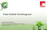 Tata Kelola Terintegrasi - Muhariefeffendi's Website...(self assessment) untuk disatukan dengan self assessment bank sebagai induk. 7 •POJK No. 18/POJK.03/2014 Pasal 2 : Konglomerasi