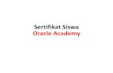 SertifikatSiswa Oracle Academybelajaroracle.com/oai/sertifikat_siswa.pdf · 2019. 1. 25. · Silahkan anda download template download template sertifikat sertifikat untukuntuk siswa