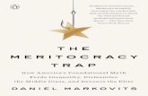 The Meritocracy Trap How America s Foundational Myth Feeds Inequality Dismantles the