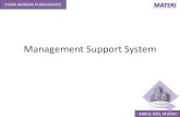 Management Support Systemelearning.amikompurwokerto.ac.id/index.php/... · pelacakan, dan interpretasi terhadap informasi-informasi yang telah terkumpul. •Pada bagian ini perlu