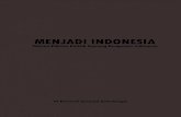 MENJADI INDONESIA - repository.uai.ac.idrepository.uai.ac.id/wp-content/uploads/2020/01/B2_BUKU-MENJADI... · Tentang Hak Cipta 1. Barangsiapa dengan sengaja melanggar dan tanpa hak