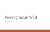 Pemrograman WEB€¦ · pembuatan dokumen dan aplikasi yang berjalan dihalaman web. Sebenarnya, dokumen HTML hanyalah sebuah dokumen teks biasa dan disebut sebagai Markup Language