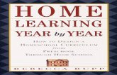 BEST BOOK Home Learning Year by Year: How to Design a Homeschool Curriculum from Preschool Through High School