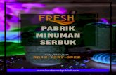 PABRIK MINUMAN SERBUK...2019/12/30  · PABRIK MINUMAN SERBUK Telp/SMS/WA 0812-1597-6922 FRESH Merupakan Produsen bubuk minuman di Indonesia yang mengutamakan kualitas dan layanan.