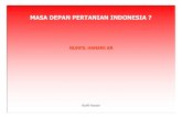 MASA DEPAN PERTANIAN INDONESIAdirectory.umm.ac.id/Laporan/Laporan_WS/Materi...Provinsi sentra Pertanian Di Indonesia Jabar (36,6%), Sumut (19,6%), Jateng (15,1%), Jatim (9,6%), dan
