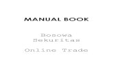 Manual Book(aplikasi) bosowa · dengan cara click kolom yg mau dipindahkan dan drag ... order yang di pasang akan dibagi dalam jumlah yang diinginkan Range: pembagian order antara