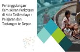 Penanggulangan Kemiskinan Perkotaan di Kota Tasikmalaya ... · Kemiskinan dan Upaya Yang Dilakukan (RPJMD 2017-2022) P3KK Program Peningkatan Pendapatan Keluarga Berbasis Komunitas