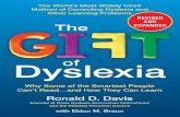 TOP The Gift of Dyslexia: Why Some of the Smartest People Can't Read...and How They Can Learn, Revised and Expanded Edition