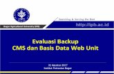 Evaluasi Backup CMS dan Basis Data Web Unit€¦ · Backup Basis Data, contoh: BACKUP_BASIS_DATA_DIDSI_2017.08.24.zip {PREFIX} : BACKUP_BASIS_DATA ... Unit yang disiplin dalam melakukan