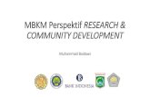 MBKM Perspektif RESEARCH & COMMUNITY DEVELOPMENTconference.wisnuwardhana.ac.id/wp-content/uploads/2020/... · 2020. 9. 26. · 3 Kebijakan Merdeka Belajar –Kampus Merdeka diharapkan