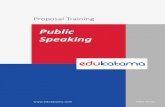 Public Speaking - edukatama.comSecure Site edukatama.com/new/wp-content/uploads/2020/04/Public-Speaki… · Menempati kantor baru milik sendiri yang sekaligus juga berfungsi sebagai