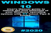 TOP Windows 10: 2020 User Guide to Unlock the True Potential of your Windows Operating System with 33 Latest Tips & Tricks