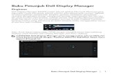 Buku Petunjuk Dell Display Manager...Buku Petunjuk Dell Display Manager | 3 Kotak dialog Pengaturan Cepat juga memberi akses ke antarmuka pengguna Dell Display Manager lanjutan yang