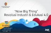 “Now Big Thing” Revolusi Industri & Edukasi 4 · 2019. 8. 30. · 9. Konten berbasis presentasi misal melalui powerpoint, akan lebih menarik, dan didukung oleh permainan warna,