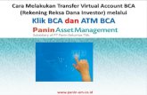 Cara Melakukan Transfer Virtual Account (Rekening Reksa ... Cara... Cara Melakukan Transfer Virtual Account BCA (Rekening Reksa Dana Investor) melalui Klik BCA dan ATM BCACara Kerja