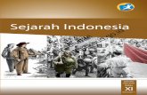 Sejarah IndonesiaSejarah Indonesia XI Semester 1 SMA/MA SMK/MAK Kelas 978- 602- 282- 109-0 (jilid lengkap) 978- 602- 282- 107-6 (jilid 2a) Sejarah Indonesia MILIK NEGARA