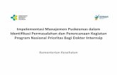 Impelementasi Manajemen Puskesmas dalam Identifikasi …ppid-dinkes.sumselprov.go.id/unggah/49342673-Implementas... · 2020. 3. 6. · Impelementasi Manajemen Puskesmas dalam ...