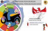 KEMENTERIAN PERHUBUNGAN DIREKTORAT ......in Indonesia”, 2017 pihakketiga on-demand Animo Masyarakat atas Layanan Transportasi On-Demand Tinggi 71% memakailayanan ojekon-demand 63%