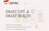 SMART CITY & SMART HEALTH - Home | Indonesia …indohcf.com/...06/...health-dan-smart-city-update.pdf•Tren urbanisasi menyebabkan meningkatnya kebutuhan energi, layanan