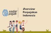 Overview Perpajakan Indonesia · 2019. 1. 3. · Dalam 5 tahun terakhir, target pajak tidak tercapai yang salah satunya disebabkan oleh dalam melaksanakan kewajiban perpajakannya