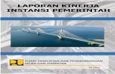 LAPORAN KINERJA INSTANSI PEMERINTAH · 2018. 8. 31. · pengembangan bidang jembatan dan bangunan pelengkap jalan (Peraturan Menteri PU No. 34/ PRT/M/2015 tentang Organisasi dan Tata