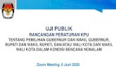 RANCANGAN PERATURAN KPU · 2020. 6. 7. · bagi KPU Kabupaten/Kota untuk melaksanakan pelantikan, KPU Kabupaten/Kota dapat menyelenggarakan pelantikan PPS secara daring (online);