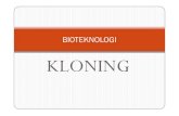 BIOTEKNOLOGI KLONINGstaff.unila.ac.id/gnugroho/files/2020/03/2-Bioteknologi-Kloning.pdf · gen ke dalam sel berudu tersebut. Percobaan ini berhasil melahirkan berudu baru namun berudu