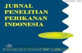 JURNALPENELITIANPERIKANANINDONESIA · Jurnal PenelitianPerikanan Indonesiaadalah wadahinformasi perikanan, baik laut maupun perairan umum daratan. Jurnal ini menyajikan hasil penelitian