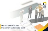 Dasar-Dasar P3B dan Instrumen Multilateral (MLI) - pajak.go.id (1).pdf · Apakah yang menjadi dasar Indonesia untuk mengenakan pajak pada contoh di atas? b. Apakah Negara A dapat