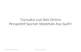 Transaksi Jual Beli Online Perspektif Syariah Madzhab Asy-Syafi’ihes.unida.gontor.ac.id/wp-content/uploads/2020/09/E... · 2020. 9. 16. · bisa melakukan proses akad atau ijab