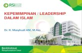 KEPEMIMPINAN / LEADERSHIP DALAM ISLAM · 2019. 3. 23. · definisi kepemimpinan = pengaruh • proses mempengaruhi sekelompok orang mau bekerja dgn sungguh-sungguh untuk meraih tujuan