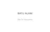 BATU ALAM - Institut Seni Indonesia · 2016. 12. 5. · •Penggunaan berbagai jenis batu alam jaman modern di mulai sekitar awal tahun 1960 dimana batu alam sudah mulai banyak digunakan