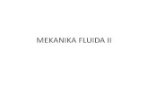 MEKANIKA FLUIDA II - Universitas Brawijayahaslindakusumaningsih.lecture.ub.ac.id/files/2017/12/MEKANIKA-FLUIDA-II-REV.pdfContoh soal Cerobong asap dengan dimensi D = 1m, L = 25 m terkena