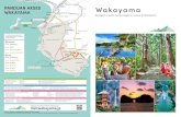 C05 PANDUAN AKSES Wakayama WAKAYAMAselatan pulau terbesar di Jepang, yaitu Honshu. KUMANO 9NGARAI DORO-KYO Cara terbaik untuk mengagumi Ngarai Doro-kyo yang dramatis ini adalah dengan